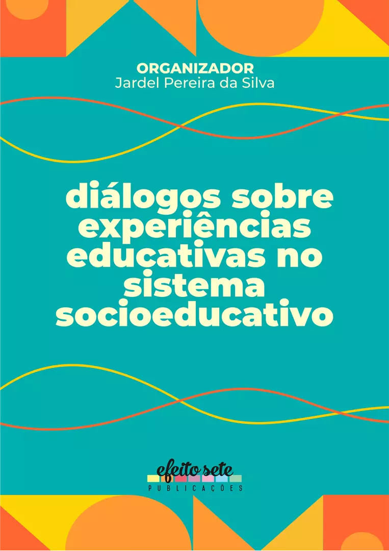 Diálogos sobre experiências educativas no sistema socioeducativo